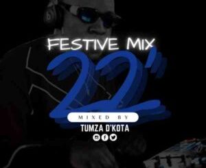 Tumza D’kota Festive Mix 2k22 Download